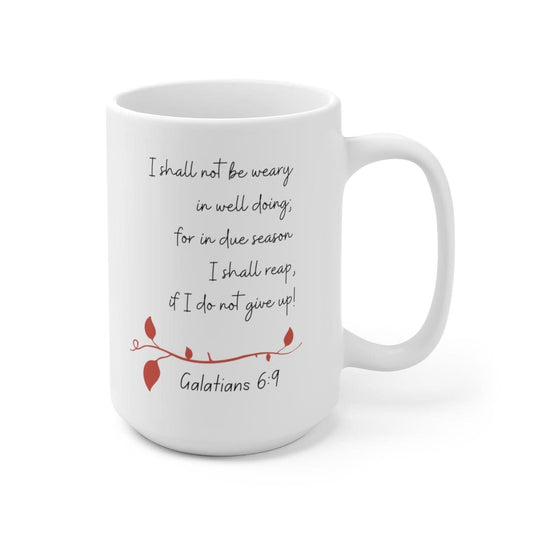 Ceramic Mug 15oz, Affirmation - i Shall Not Be Weary In Well Doing W/peacock Print